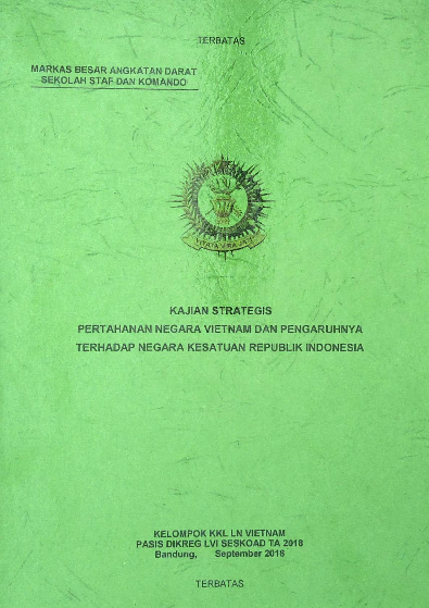 Kajian Strategis Pertahanan Negara Vietnam Dan Pengaruhnya Terhadap Negara Kesatuan Republik Indonesia